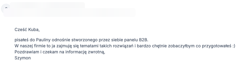 Odpowiedź prospekta: „W naszej firmie to ja zajmuję się tematami takich rozwiązań i bardzo chętnie zobaczyłbym, co przygotowałeś.